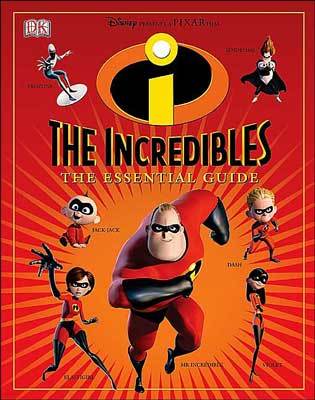 The Incredibles: The Essential Guide