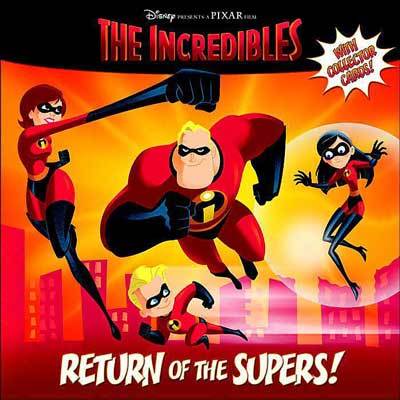The Incredibles: Return of the Supers