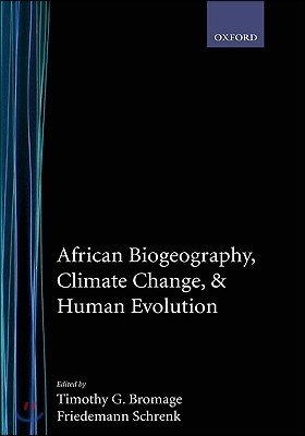 African Biogeography, Climate Change, and Human Evolution