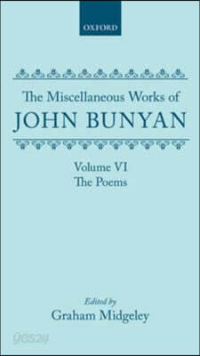 The Miscellaneous Works of John Bunyan: Volume VI: The Poems - 예스24