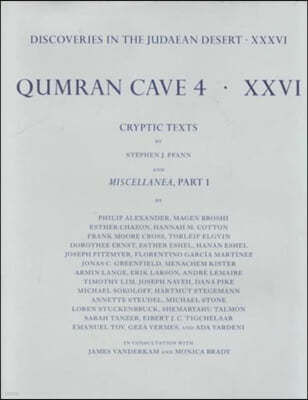 Qumran Cave 4: Volume XXVI: Cryptic Texts and Miscellanea, Part 1: Miscellaneous Texts from Qumran