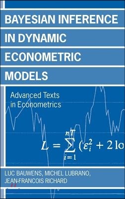 Bayesian Inference in Dynamic Econometric Models (Advanced Texts in Econometrics)