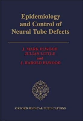 Epidemiology and Control of Neural Tube Defects