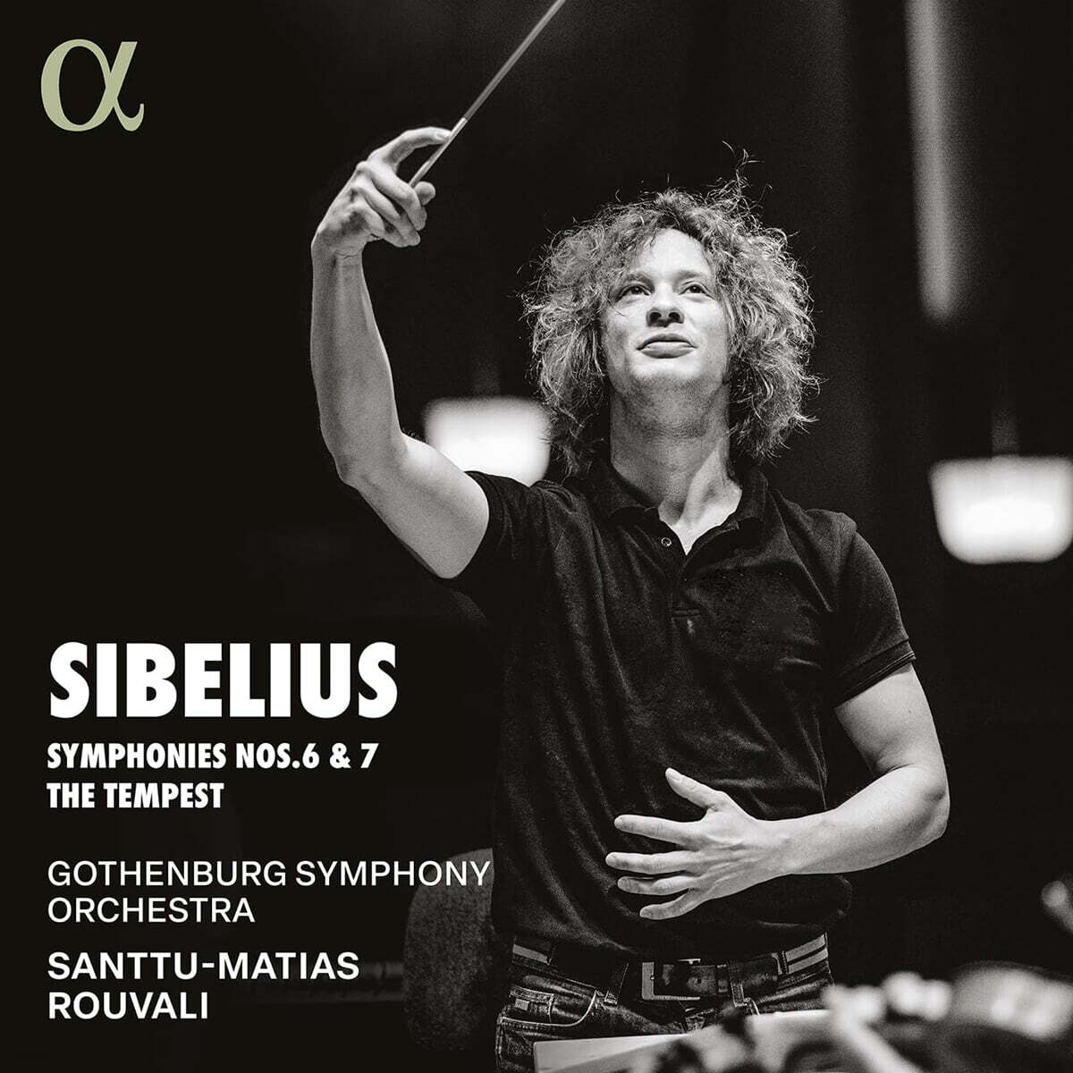 Santtu-Matias Rouvali 시벨리우스: 교향곡 6번 7번, 템페스트 (Sibelius: Symphonies Op.104 Op.105, The Tempest)