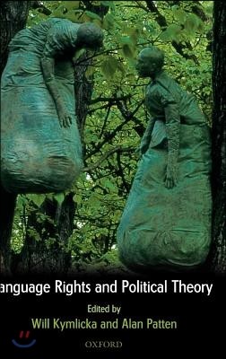 Language Rights and Political Theory