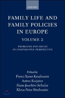 Family Life and Family Policies in Europe