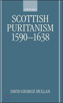Scottish Puritanism 1590-1638