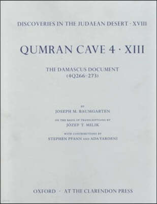 Qumran Cave 4: XIII: The Damascus Document (4q266-273)