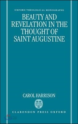 Beauty and Revelation in the Thought of St Augustine