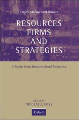 Resources, Firms, and Strategies