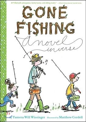 Gone Fishing: A Novel in Verse