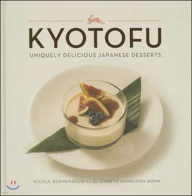 Kyotofu: Uniquely Delicious Japanese Desserts