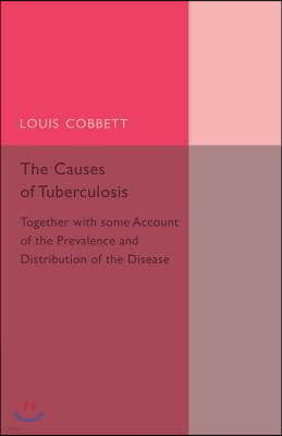 The Causes of Tuberculosis