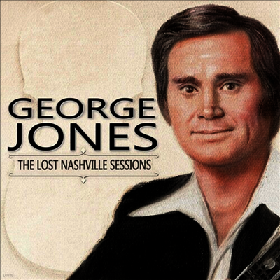 George Jones — The Lost Nashville Sessions 앨범 커버