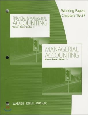 Managerial Accounting, 13th Ed. and Financial & Managerial Accounting, 13th Ed. Work Papers