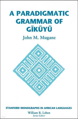 Paradigmatic Grammar of Gikuyu