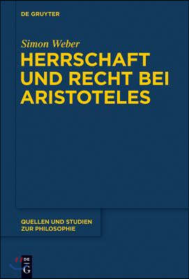 Herrschaft Und Recht Bei Aristoteles