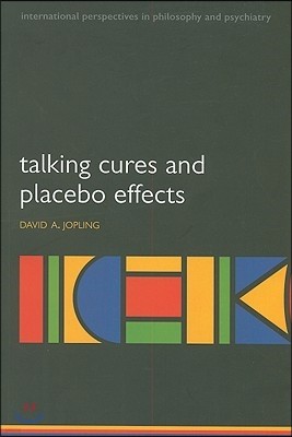 Talking Cures and Placebo Effects