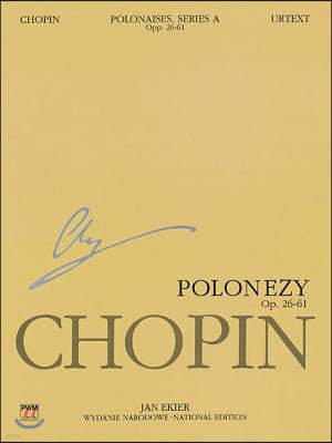 Polonaises Series A: Ops. 26, 40, 44, 53, 61: Chopin National Edition 6a, Volume VI
