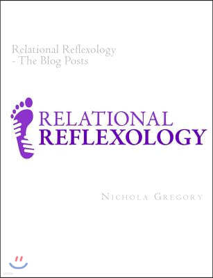 Relational Reflexology the Blog Posts