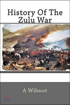 History Of The Zulu War