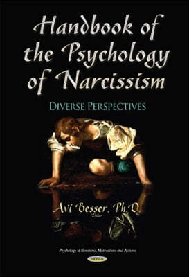 Handbook of the Psychology of Narcissism