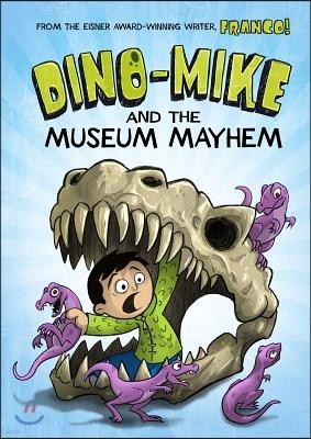 Dino-Mike and the Museum Mayhem