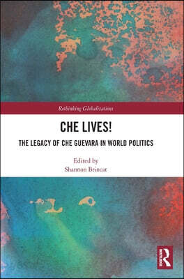 Che Lives!