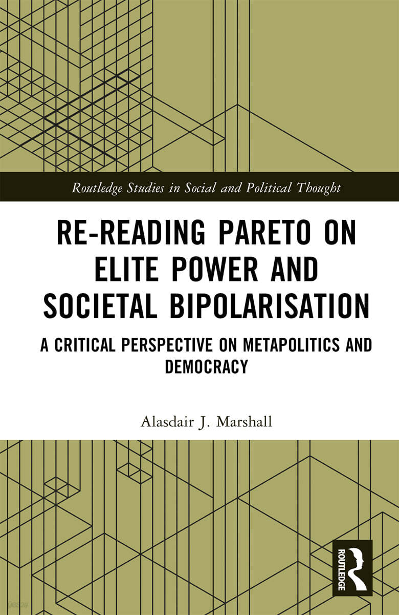 Re-Reading Pareto on Elite Power and Societal Bipolarisation