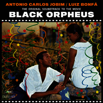 Antonio Carlos Jobim,Luiz Bonfa — Black Orpheus (Remastered)(Collector's Edition) 앨범 커버