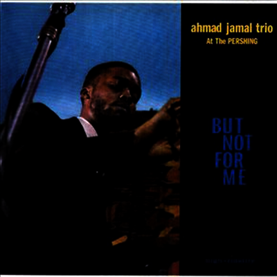 Ahmad Jamal — At The Pershing/But Not For Me 앨범 커버