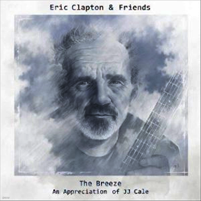 Eric Clapton — Eric Clapton & Friends - The Breeze (An Appreciation of JJ Cale) (Download Code) 앨범 커버