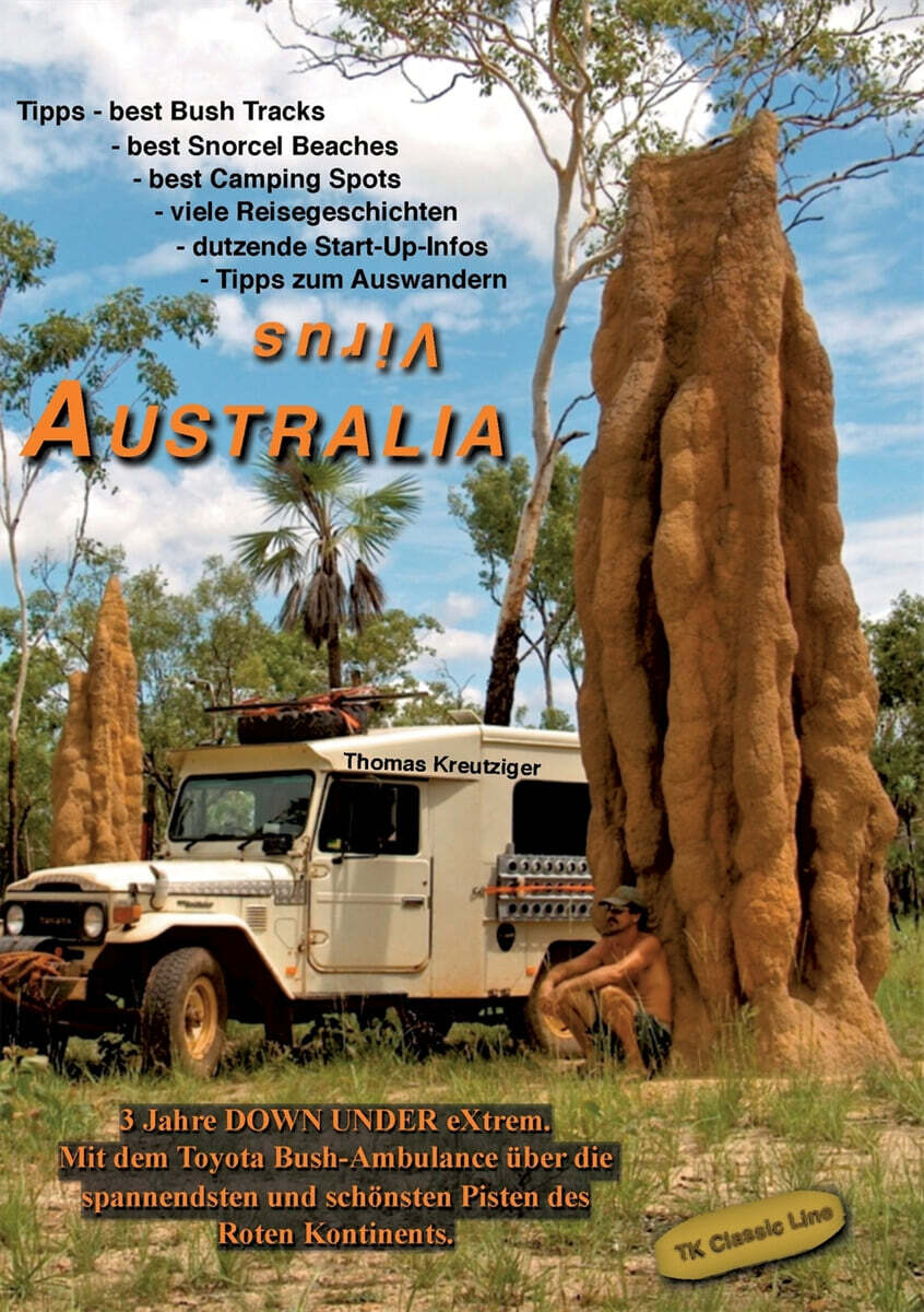 Virus Australia: 3 Jahre Down Unter Offroad Extrem