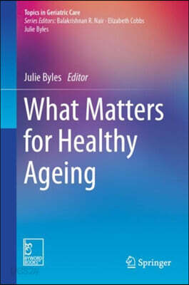 What Matters for Healthy Ageing