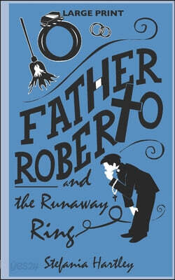 Father Roberto and the Runaway Ring: two heartwarming cosy mysteries (in Very Large Print)