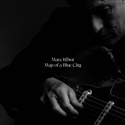 Marc Ribot — Map Of A Blue City 앨범 커버