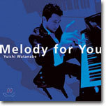 Yuichi Watanabe - Melody For You