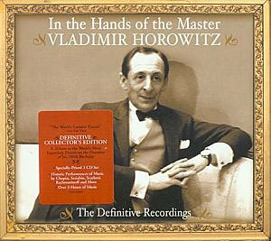 Vladimir Horowitz 블라디미르 호로비츠 녹음집 (The Definitive Recordings / In the Hands of the Master)