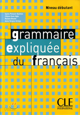 Grammaire expliquee du francais