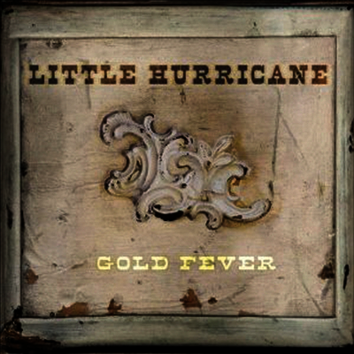 Little Hurricane — Gold Fever 앨범 커버