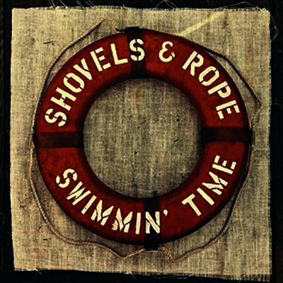 Shovels & Rope — Swimmin' Time 앨범 커버