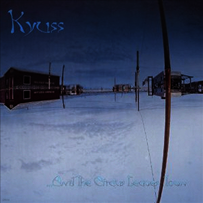 Kyuss — ...And The Circus Leaves Town 앨범 커버