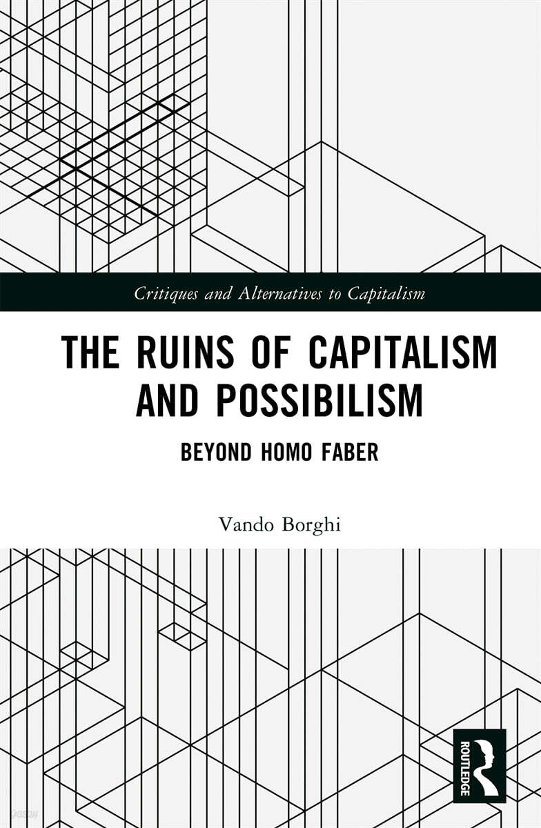 Ruins of Capitalism and Possibilism