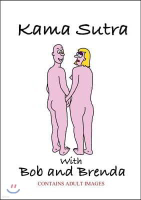 Kama Sutra with Bob and Brenda