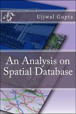 An Analysis on Spatial Database