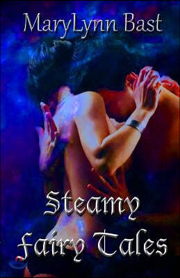 Steamy Fairy Tales: Collection One