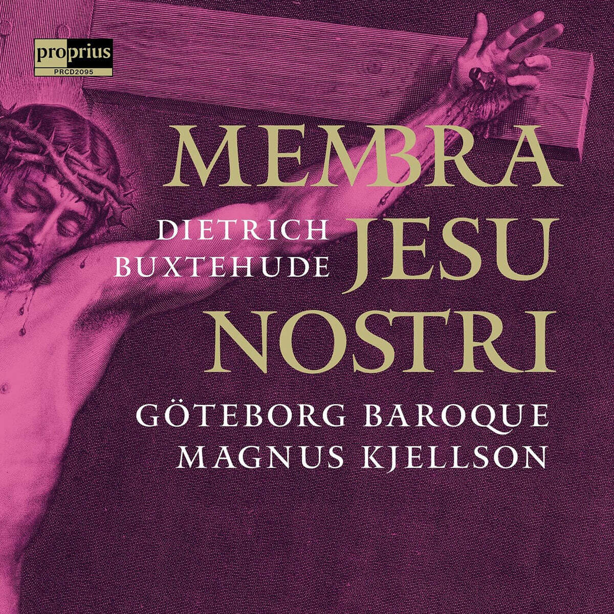Magnus Kjellson 북스테후데: 우리 예수의 몸 (Buxtehude: Membra Jesu Nostri)