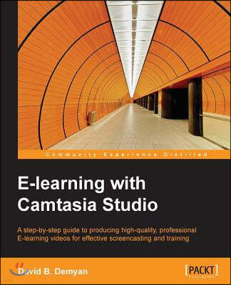 E-Learning with Camtasia Studio