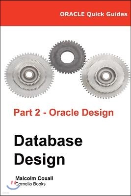 Oracle Quick Guides Part 2 - Oracle Database Design