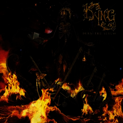 Kyng — Burn The Serum 앨범 커버